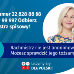 Na grafice jest napis: Dzwoni numer 22 828 88 88 lub 22 279 99 99? Odbierz, to rachmistrz spisowy! Po prawej stronie widać kobietę trzymającą przy uchu słuchawkę telefoniczną. Pod zdjęciem kobiety jest napis: Rachmistrz nie jest anonimowy. Możesz sprawdzić jego tożsamość! Na dole grafiki są cztery małe koła ze znakami dodawania, odejmowania, mnożenia i dzielenia, obok nich napis: Liczymy się dla Polski! W prawym dolnym rogu jest logotyp spisu: dwa nachodzące na siebie pionowo koła, GUS, pionowa kreska, Narodowy Spis Powszechny Ludności i Mieszkań 2021.